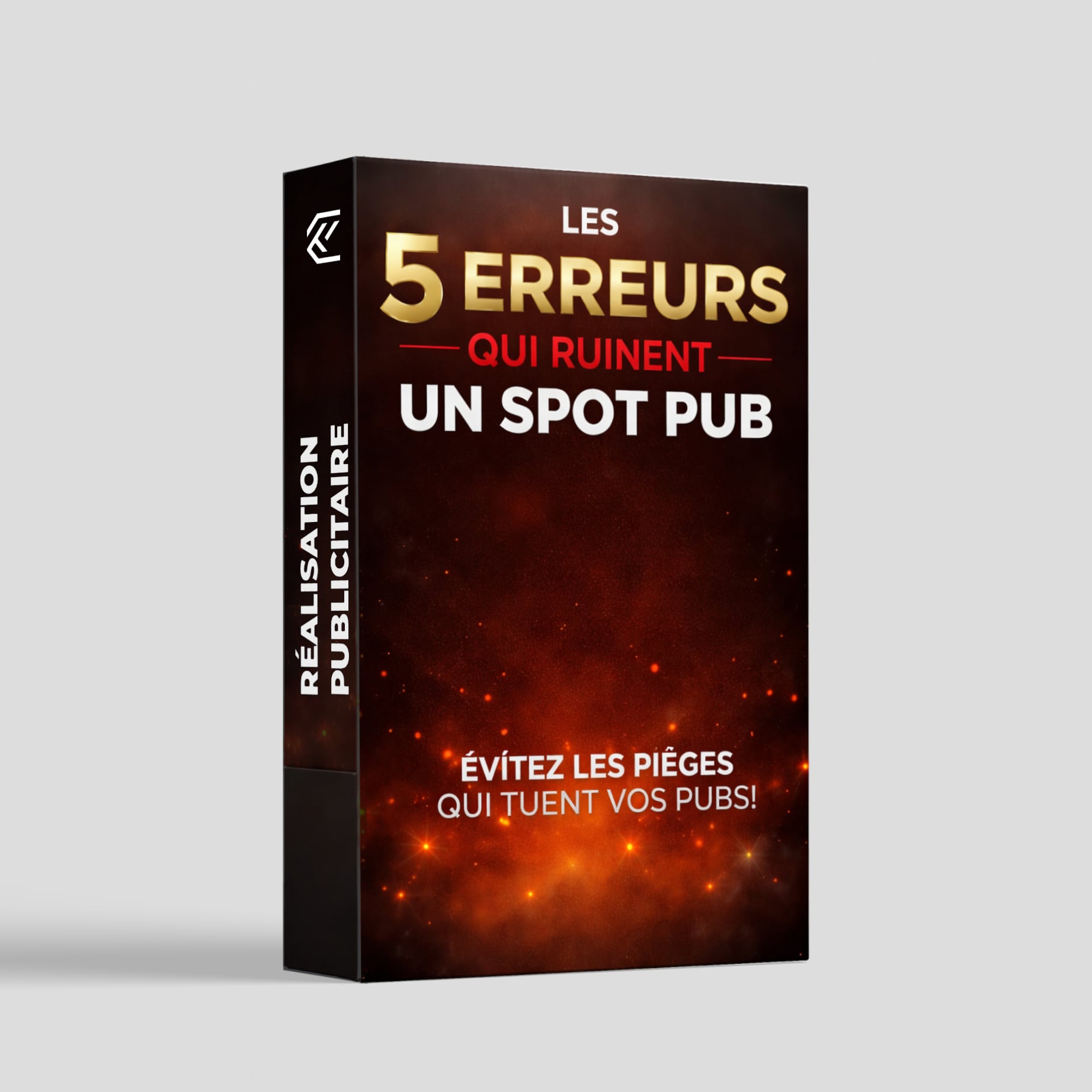 Les 5 erreurs qui ruinent un spot pub — Guide gratuit